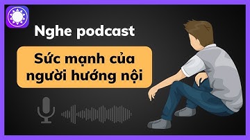 Tóm tắt sách - Sức mạnh thật sự của người hướng nội