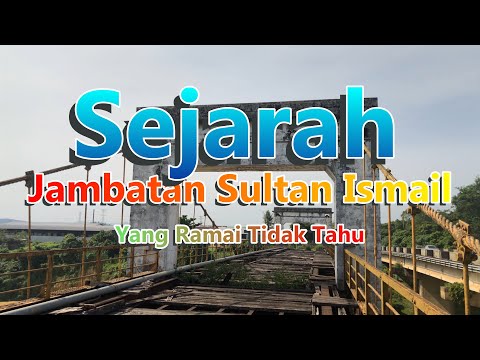 Video: Jambatan Sejarah