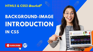 CSS3 Full Course[4K] - 37 | Background Image Introduction in CSS Property | Background Image |Telugu