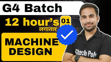 Machine Design |  12hrs महा मैराथन | G4 Batch