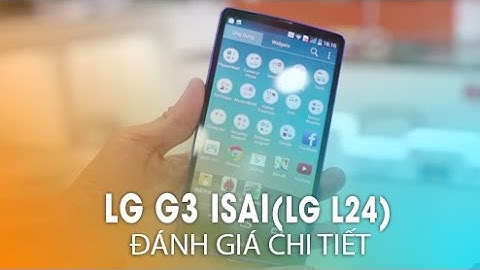 Thay màn hình cảm ứng lg g3 giá bao nhiêu năm 2024