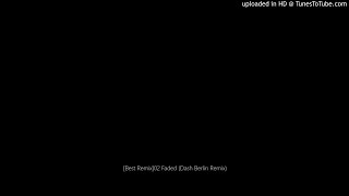 [Best Remix]02 Faded (Dash Berlin Remix)