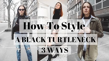HOW TO STYLE A TURTLENECK 3 WAYS | Lookbook