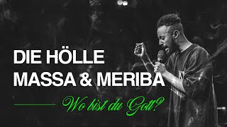 Die Hölle von Massa & Meriba - Wo bist du Gott? | Henok Worku | 21.08.22