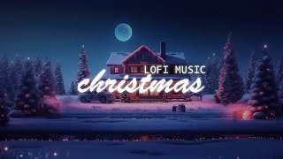 Cozy Christmas Lofi Beats & Chillhop Christmas Music  Lofi Christmas Playlist 2023  Holiday Music