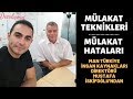 Mülakat Teknikleri ve Mülakat Hataları-İnsan Kaynakları Direktöründen