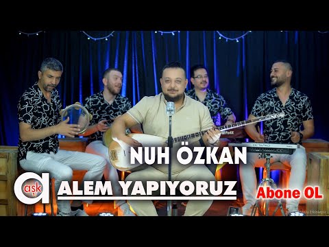 Nuh Özkan - Alem Yapıyoruz #aşkprodüksiyon #nuhözkan #yeniklip #alemyapıyoruz #alem #aşk