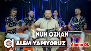 Nuh Özkan - Alem Yapıyoruz #aşkprodüksiyon #nuhözkan #yeni #alemyapıyoruz #alem #aşk Resimi