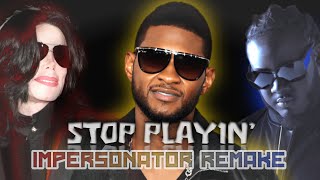 Michael Jackson, Usher & T-Pain - Stop Playin' • Jike M. Remake