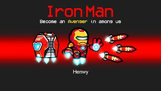 AMONG US with NEW IRON MAN ROLE!