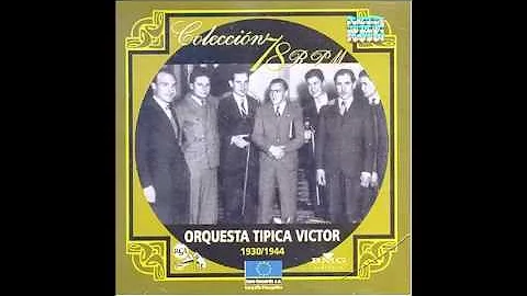 TIPICA VICTOR - ORQUESTA CARLOS ARCI - MARIO LOPEZ - CARDOS - TANGO