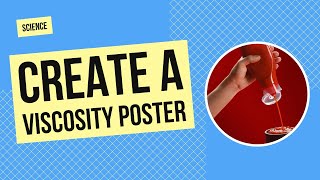 Viscosity in Real Life Poster | Science Activity