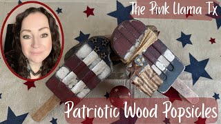Patriotic Wooden Popsicles