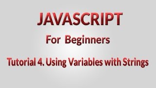 javascript tutorial for beginners-4-Using variable with Strings