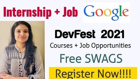 Google Freshers Recruitment| DevFest 2021 Free Goodies and Certificate
