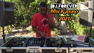 Dj Forever 2021 Mix Kuduro #1