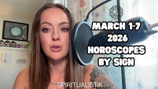 HOROSCOPES 🔮 March 1-7, 2026 🔮 All Signs WEEK 1