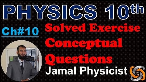 Solved Exercise, Conceptual Questions - 10th Class Physics, Ch 10, Simple Harmonic Motion and Waves