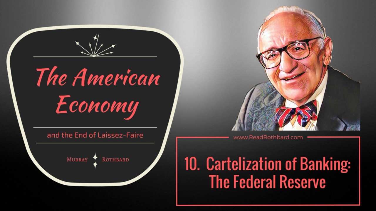 American Economy And The End Of Laissez Faire 10 Of 13