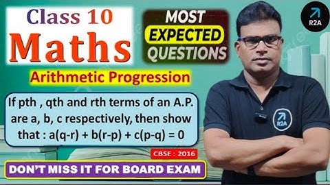 If the pth, qth and rth terms of an A.P. be a, b and c resp. Prove a(q–r) + b(r–p) + c(p–q) = 0.