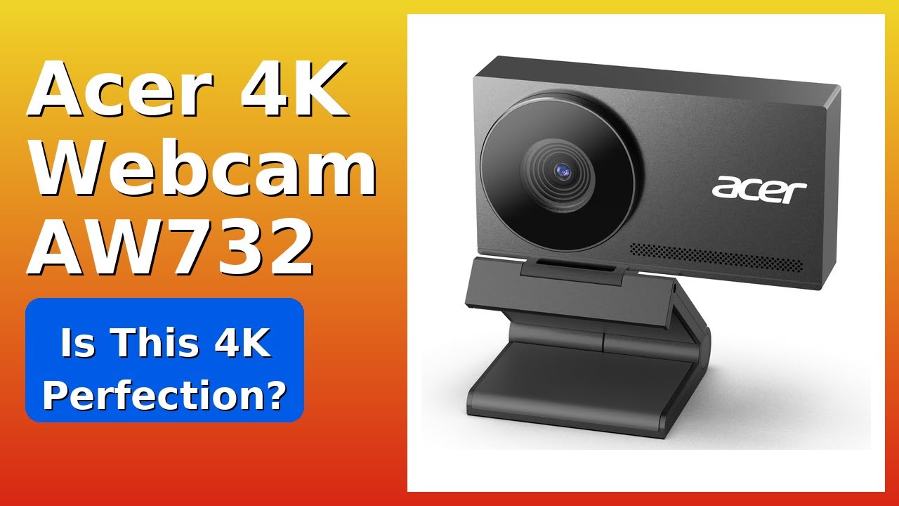 REVIEW (2026): Acer 4K Webcam AW732. Features. - YouTube