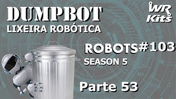 TESTE DE TRAÇÃO DO NOVO ELEVADOR (DumpBot 53/x) | Robots #103