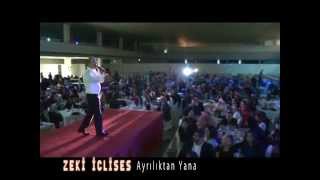 Zeki iclises Ayrılıktan Yana
