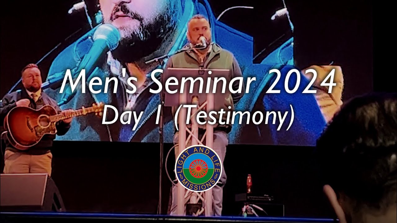 Men's Seminar 2024 - Day 1 (Testimony) - YouTube