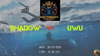 SHADOW (2) vs (1) UWU
