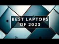 The Best Laptops of 2020!