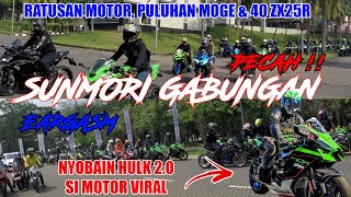 ZX25R - ZEXMA // SUNMORI GABUNGAN RAME PARAH !! // NAIKIN HULK 2.0 NEW ZX10R VIRAL OM HARRY AFFANDY