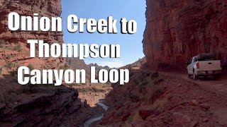 Onion Creek  Thompson Canyon  Loop:  From Desert to Mountain and back