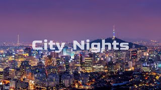 [𝙋𝙡𝙖𝙮𝙡𝙞𝙨𝙩] City Nights in Seoul