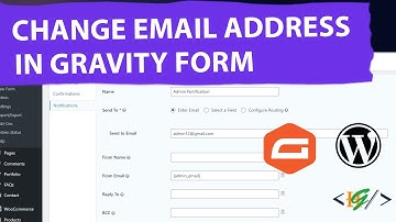 How to Change Email Address in Gravity Forms WordPress | Admin Notification in Form