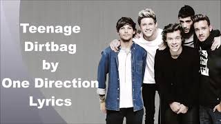 Teenage Dirtbag one direction lyrics