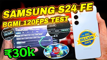 SAMSUNG S24 FE | 4.0 UPDATE BGMI SUPER SMOOTH+120FPS🤯GRAPHIC TEST🥵WITH FPS METER