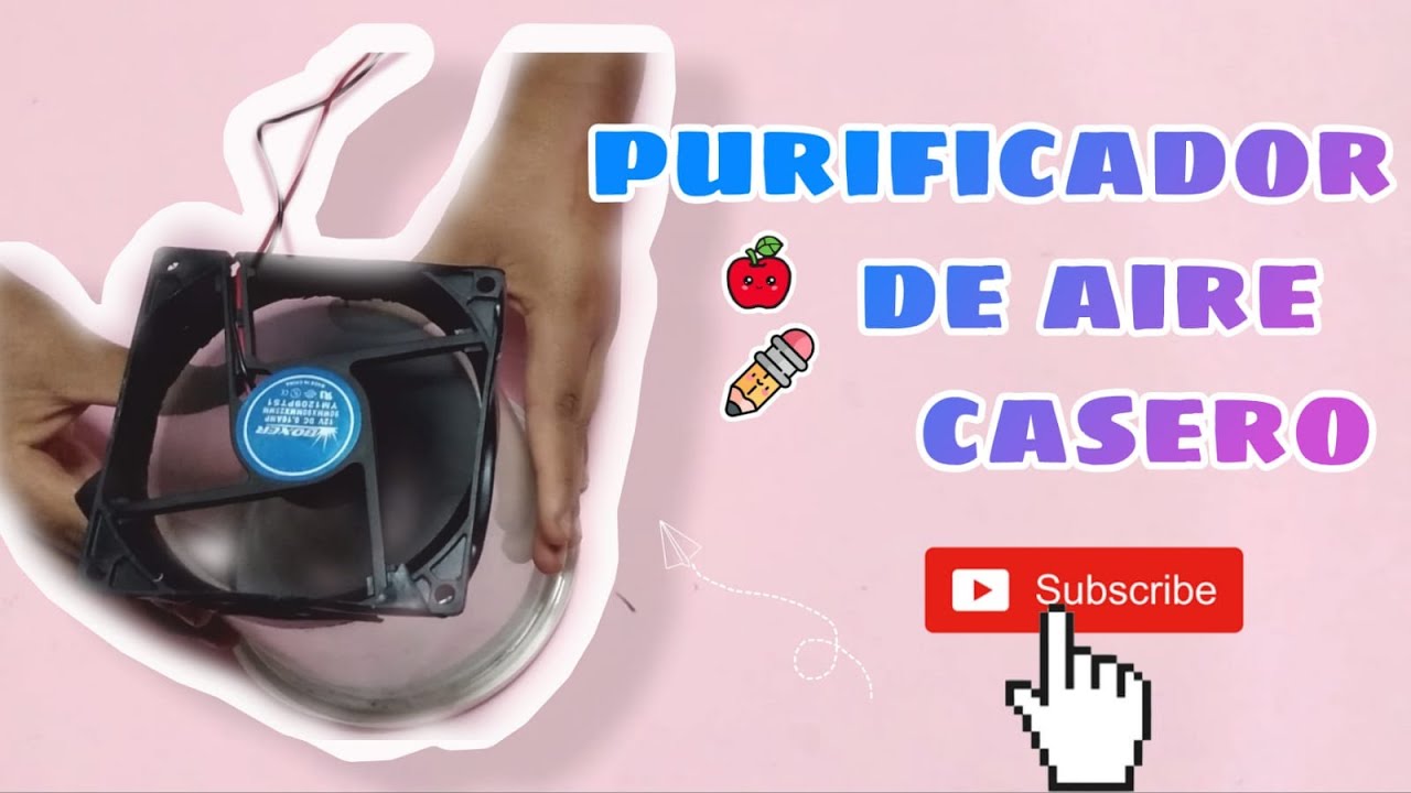 PURIFICADOR DE AIRE CASERO| Muy fácil | Lidia Llaullipoma Melo. - YouTube