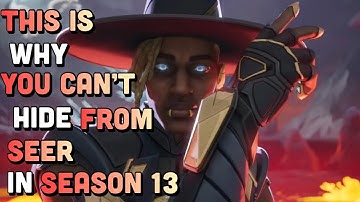 Apex Legends - This Is Why You Cant Hide From Seer In Season 13