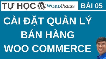 Bài 05   Cài đặt giỏ hàng cho Wordpress