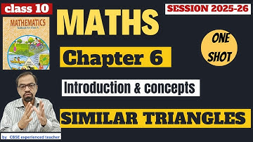 Class 10th Maths | Chapter 6 | INTRODUCTION to SIMILAR TRIANGLES |2025-26 | New NCERT |  one shot