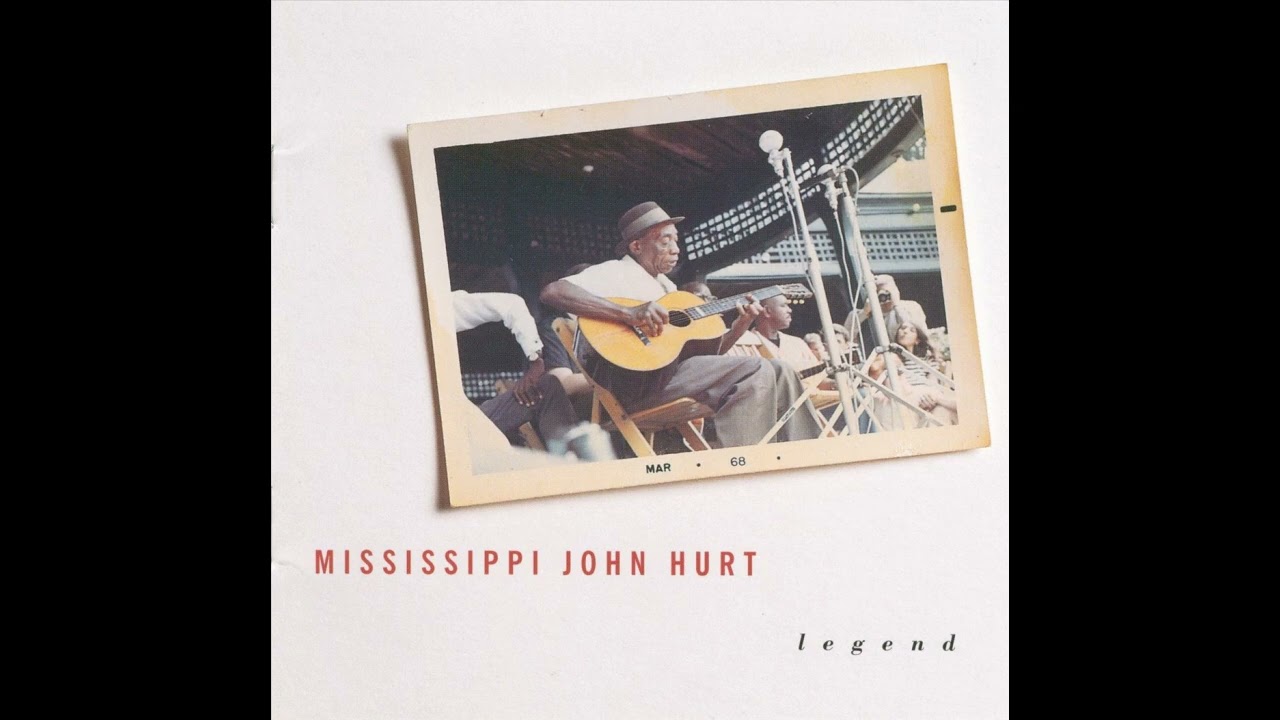 Mississippi John Hurt - Legend (Full album) - YouTube