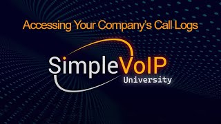 Accessing Your Companys Call Logs In Smartpbx Simplevoip