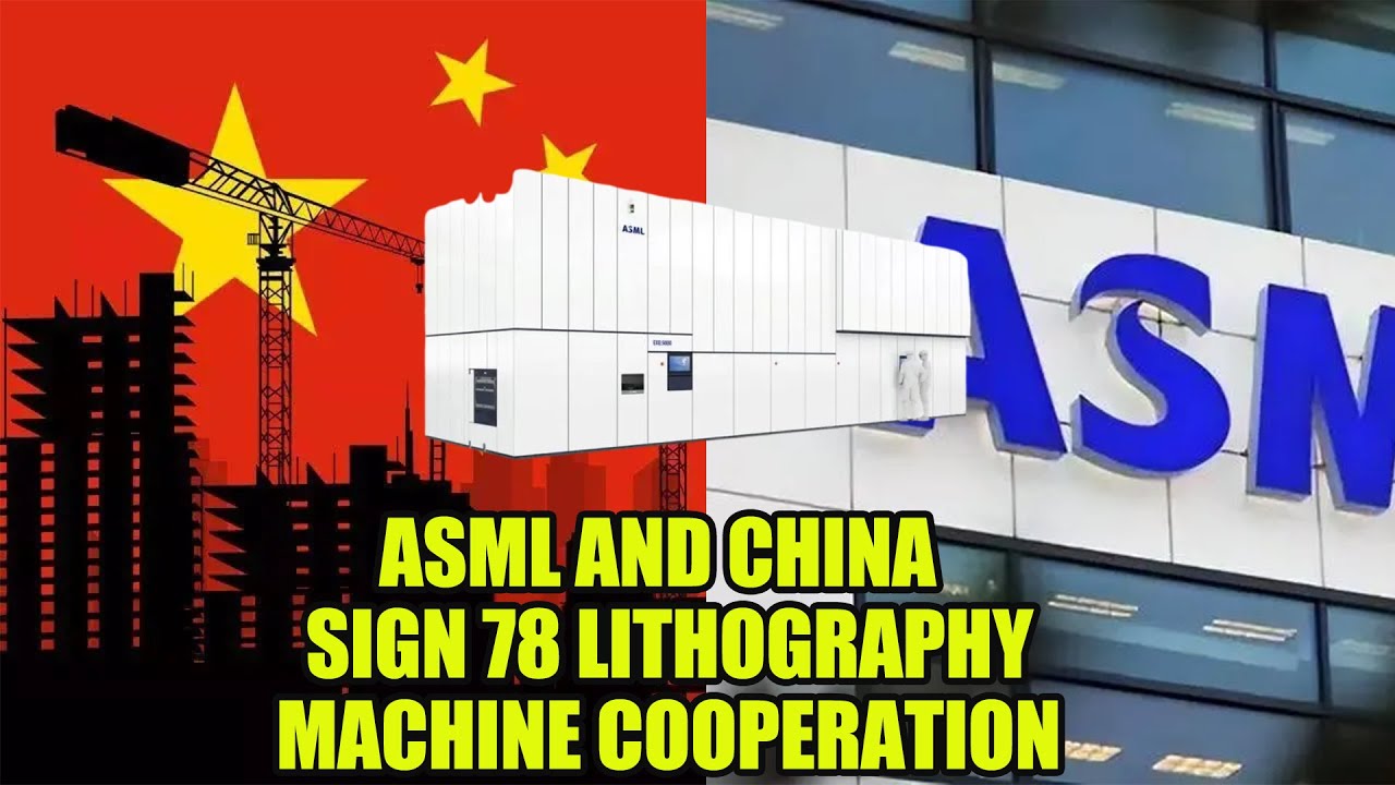 Sanctions on Chinese chips fail ! ASML signed 78 lithography machines with  China! - YouTube