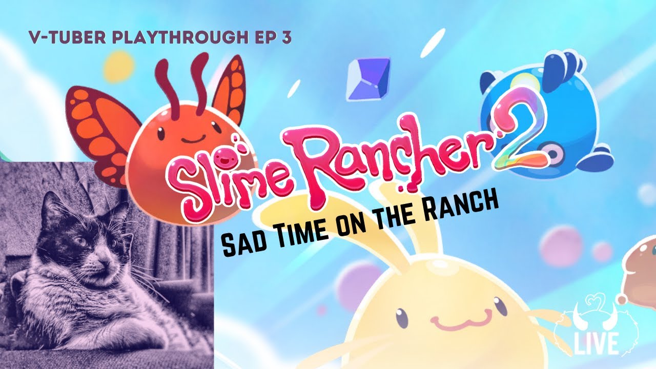 Slime Rancher Sadness SLIME RANCHER 2 - Blythe Style - Sad times on the ranch. - YouTube
