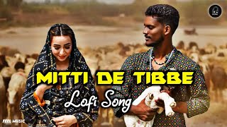 Mitti De Tibbe Lofi Song | Kaka New Song 2022 | Latest Punjabi song 2022 | Instagram Viral Song.