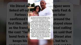 Vin Diesel and Michelle’s Fast Bond