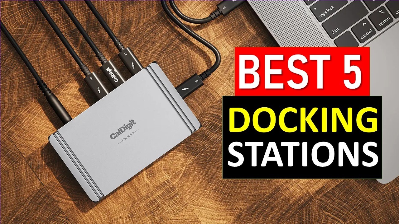 Top 5 BEST Laptop Docking Stations For 2025