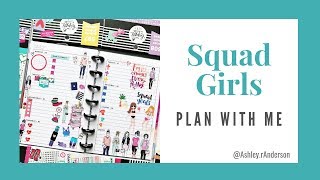 Squad Girls Plan With Me | The Happy Planner