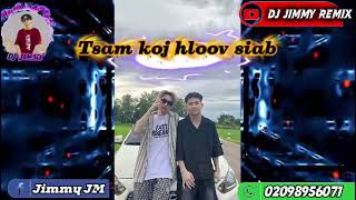 Tsam Koj Hloov Siabblack Yang dj Jimmy Remix2026 Vina Bouncetiktok 