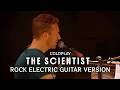 The Scientist – Coldplay | Rock Electric Guitar Cover by Marc Umali Music